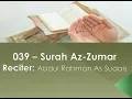 Download Lagu 039 – Surah Az-Zumar Reciter: Abdul Rahman As Sudais English Translation (Sahih International)