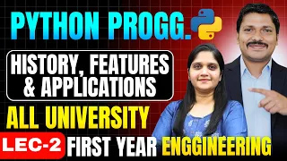 PYTHON LEC 2 HISTORY FEATURES APPLICATION - FIRST YEAR ENGINEERING PYTHON PROGRAMMING DINESH SIR