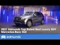 2021 Mercedes-Benz GLE Edmunds Top Rated Luxury SUV Edmunds Top Rated Awards 2021