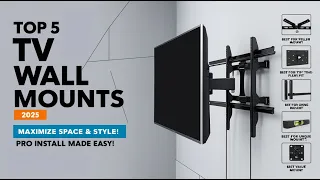 Top 5 BEST TV Wall Mounts of 2025 - Buyer s Guide Reviews