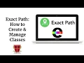 Exact Path Create Manage Classes