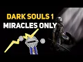 Download Lagu Can You Beat DARK SOULS 1 With Only Miracles?