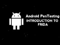 3 7 Android Pen testing Basics Frida introduction enhanced