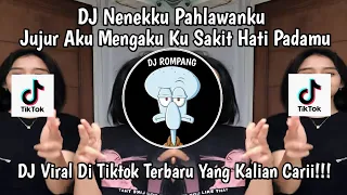 Download DJ JUJUR AKU MENGAKU KU SAKIT HATI PADAMU‼️NENEKKU PAHLAWANKU VIRAL DI TIKTOK YANG KALIAN CARII!!! MP3