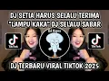 Download Lagu DJ SETIA HARUS SELALU TERIMA KEBERSAMAAN ANTARA KAU DAN AKU || DJ SELALU SABAR VIRAL TIKTOK 2025‼️
