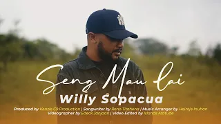 willy sopacua seng mau lai official video 