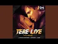 Download Lagu Tere Liye (Remix)