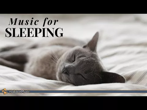 Classical Piano Music for Sleeping