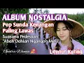Download Lagu ALBUM POP SUNDA KENANGAN PALING LAWAS ENAK DIDENGAR SETIAP SAAT || Suasana Pedesaan Lembur Kuring