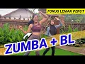 Lagu ZUMBA + BL bantai lemak perut