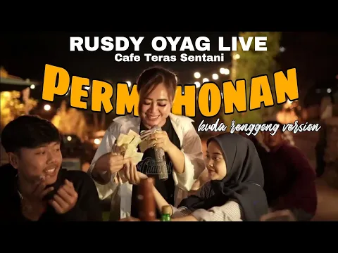 Download MP3 PERMOHONAN VERSI KUDA RENGGONG | RUSDY OYAG LIVE TERAS SENTANI