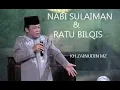 Download Lagu KH.Zainuddin Mz | Kisah Nabi sulaiman dan Ratu Bilqis |