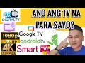 Download Lagu ANO ANG PAGKAKAIBA NG ANDROID TV GOOGLE TV SMART TV | DIGITAL TV BLUETOOTH TV 1080P 4K FEATURES MP3