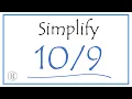 How to Simplify the Fraction and as a Mixed Fraction