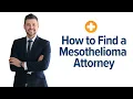 How to Find a Mesothelioma Attorney
