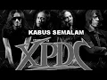 Download Lagu XPDC - KABUS SEMALAM