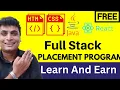 Full Stack Development Learn And Earn Program Get Placement opportunity HTML CSS Java Spring Boot