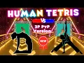 HUMAN TETRIS DUEL 2 Players PVP Version Immersive Interactive Warm Up
