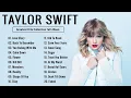 Download Lagu Taylor Swift Greatest Hits Full Album 2023 🎸 Taylor Swift Best Songs Playlist 2023