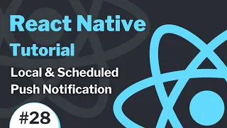 React Native Tutorial - Local Scheduled Push Notification