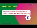 Queue Implementation Static Array and Dynamic Link List C Programming User Input DS
