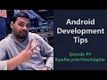 Android Development Tips - Ep