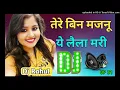 Download Lagu Tere Bin Majnu Ye Laila Mari Dj Song Dholki Mix By Dj Rahul Haryanvi Sad Dj Song || Dj Rahul Verma