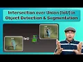 Intersection Over Union IoU in Object Detection Segmentation