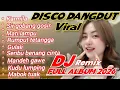 Download Lagu DJ DANGDUT REMIX VIRAL 2025 KARMILA  FULL ALBUM  LAGU DISCO DANGDUT LAWAS REMIX ELECTONE TERBARU 