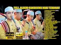 Download Lagu FULL ALBUM GANDRUNG NABI TERBARU 2O24,SHOLAWAT MERDU HADROH GANDRUNG NABI TERBARU 2024