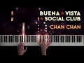 Buena Vista Social Club − Chan Chan − Piano Cover + Sheet Music