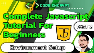 Javascript tutorial for beginners part 2 Environment Setup