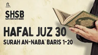 SHSB - Juz 30 Muroja'ah Surah An-Naba' Baris 1-20 || Ruwas TV