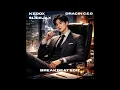 Lagu DRACIN CEO (KEDOX \u0026 SLICEJAX BREAKBEAT EDIT)