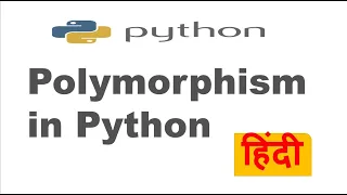 Polymorphism in Python Python OOPs Concept Python Tutorial in Hindi
