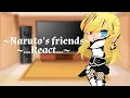 Naruto s friend s react to Female Naruto Au explained in description