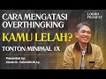 Download Lagu Kamu Lelah ? ini Cara Mengatasi Overthingking  | Dr. H. Fahruddin Faiz, S.Ag M.Ag | Ngaji Filsafat
