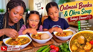 Enjoying Oatmeal Banku & Okra Soup With My Girls ❤️