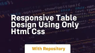 Responsive table design using only html css