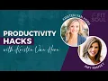 Productivity Hacks with Productivity Coach Kristen Van Horn