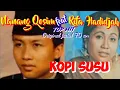 Download Lagu KOPI SUSU - Nanang qosim - feat Rifa Hadijah - Top jadul '70 an - Musik video lirik