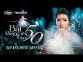Lagu PBN 127 | Nguyễn Hồng Nhung - Bài Không Tên 50