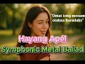 Lagu Hayang Apel – Symphonic Metal Ballad Version | Yan Asmi Cover (Sundavo AI)