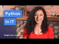 The Importance of Python For IT Specialists Google IT Support Certificate