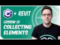 C Revit Lesson 12 - Collecting elements