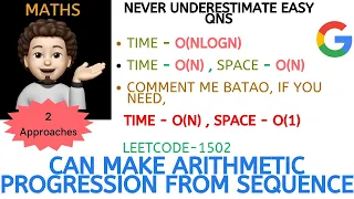 Can Make Arithmetic Progression From Sequence 2 Approaches GOOGLE Leetcode-1502