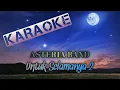 Download Lagu Untuk Selamanya 2 - Asteria Band (karaoke) Audio HQ