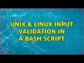 Unix Linux Input validation in a bash script 2 Solutions