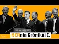 NERnia Krónikái I. | A NER születése