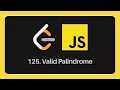 Solve Valid Palindrome problem in JavaScript LeetCode Two pointers
